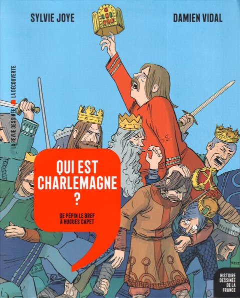 Couverture de l'album Histoire dessinée de la France Tome 5 Qui est Charlemagne ? - De Pépin le Bref à Hugues Capet