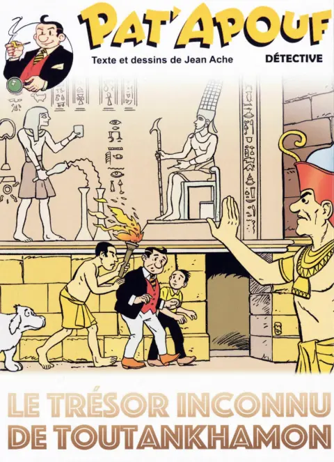 Pat'Apouf Détective Tome 10 Le trésor inconnu de Toutankhamon