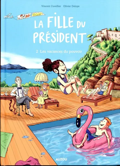 La fille du Président 2 Les vacances du pouvoir