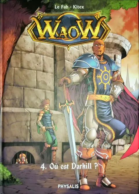 WaoW Tome 4 Où est Darkill ?