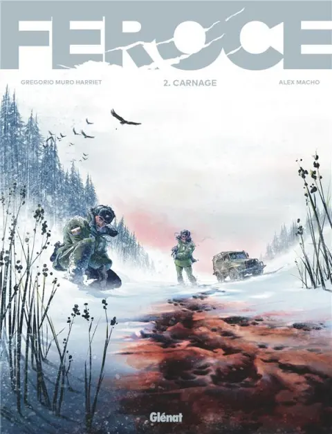 Féroce Tome 2 Carnage