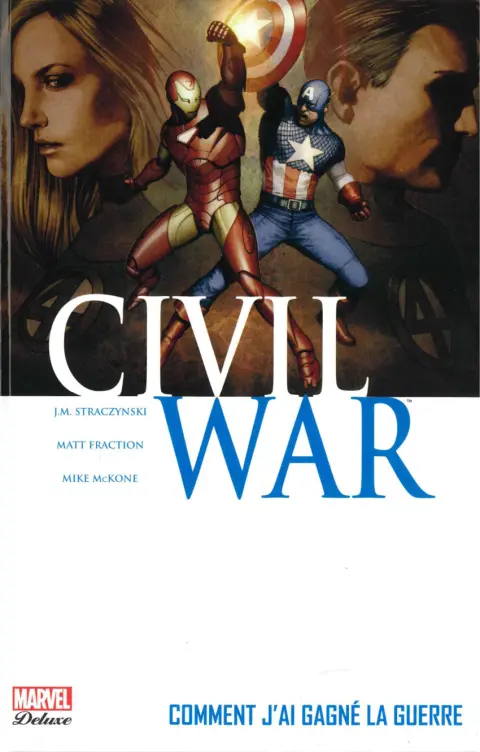 Civil War Tome 6 Comment j'ai gagné la guerre