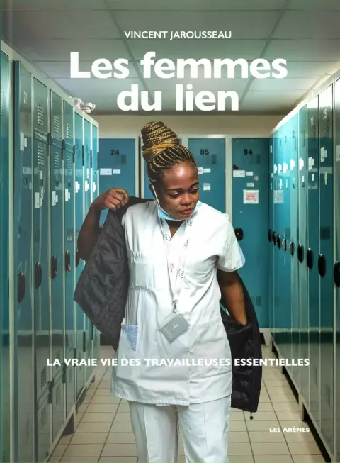 Les femmes du lien La vraie vie des travailleuses essentielles
