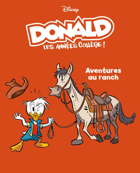 Couverture de l'album Donald : Les années collège ! 9 Aventures au ranch