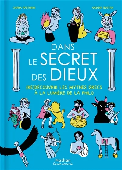 Couverture de l'album Dans le Secret des Dieux (Re)découvrir les mythes grecs à la lumière de la philo