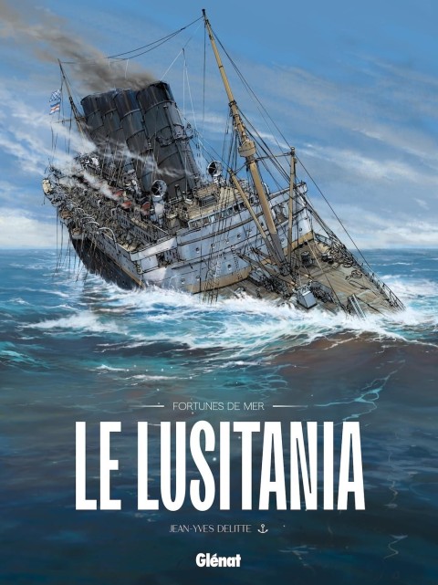 Fortunes de Mer 2 Le Lusitania