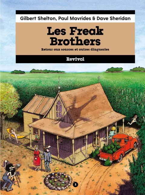 Les Fabuleux Freak Brothers Intégrale Revival 3 Les Freak Brothers retour aux sources et autres dingueries