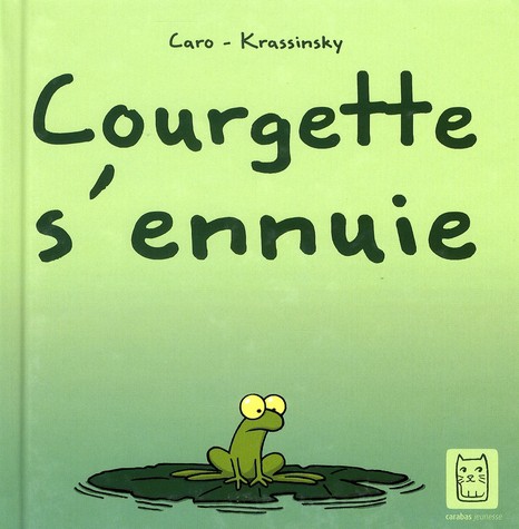 Couverture de l'album Courgette Courgette s'ennuie