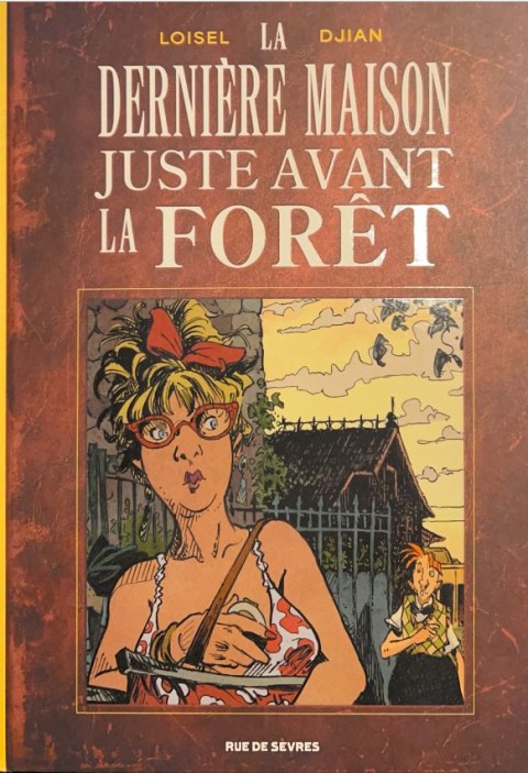 La Dernière Maison juste avant la Forêt