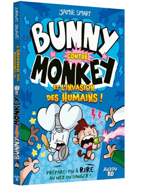Bunny contre Monkey 2 Bunny contre monkey et l'invasion des humains !