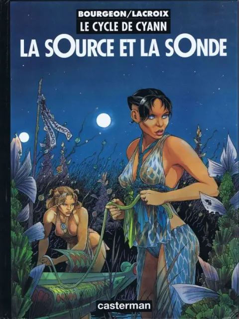 Le Cycle de Cyann Tome 1 La sOurce et la sOnde
