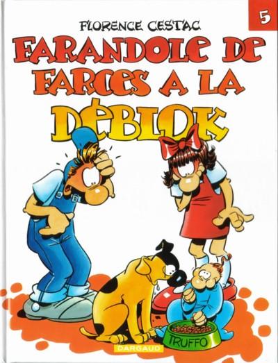 Les Déblok éditions Dargaud Tome 5 Farandole de farces à la Déblok