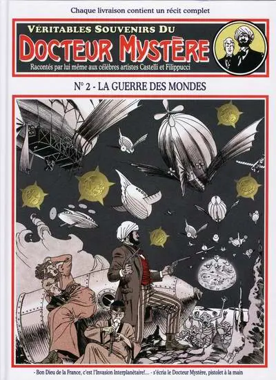 Véritables souvenirs du Docteur Mystère Tome 2 La guerre des mondes