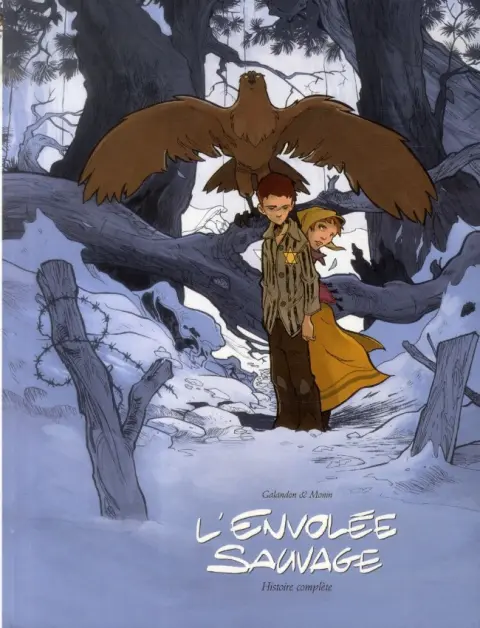 L'Envolée sauvage Histoire complète Volume 1