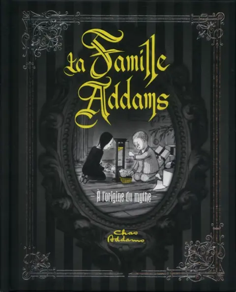 La Famille Addams À l'origine du mythe