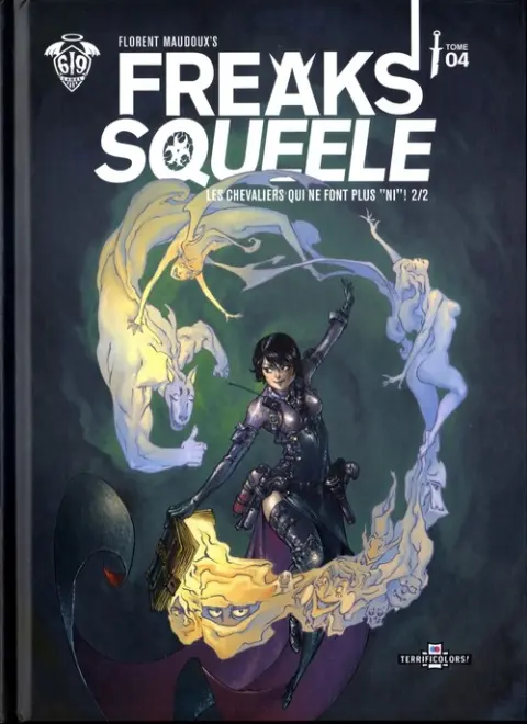 Freaks' Squeele Version couleurs Tome 4 Les chevaliers qui ne font plus