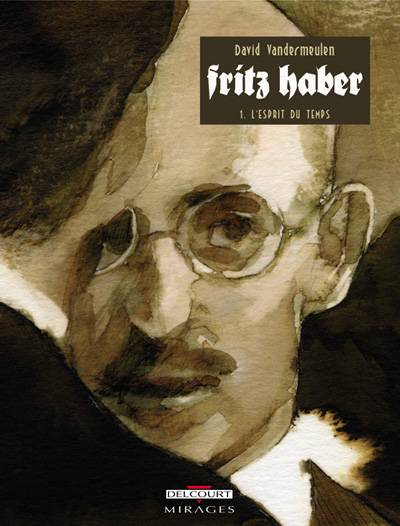 Couverture de l'album Fritz Haber Tome 1 L'esprit du temps