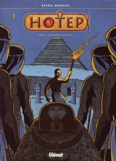 Hotep Tome 2 La gloire d'Alexandre