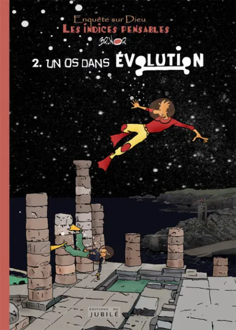 Les Indices-pensables Tome 2 Un os dans évolution