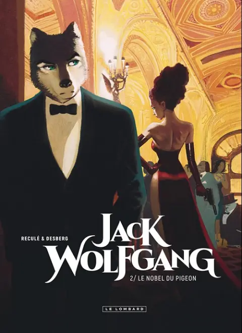 Jack Wolfgang Tome 2 Le nobel du pigeon