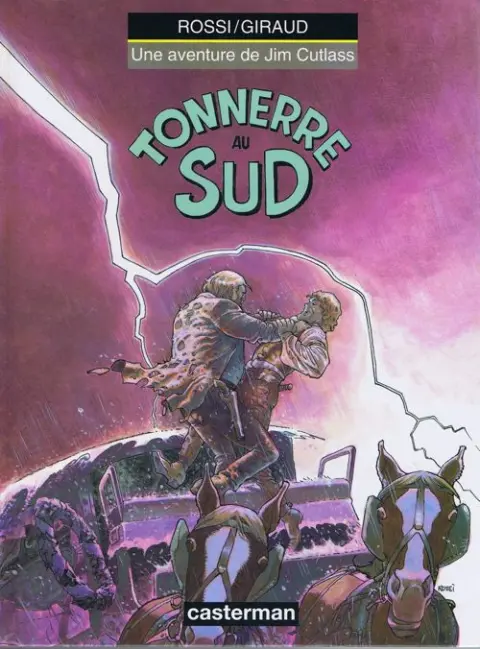 Une aventure de Jim Cutlass Tome 4 Tonnerre au Sud