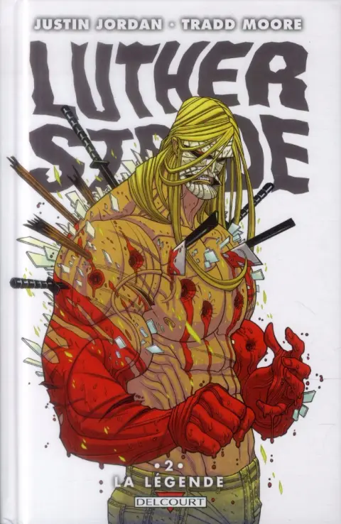 Luther Strode Tome 2 La Légende