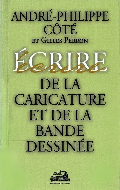 Écrire de la caricature et de la bande dessinée