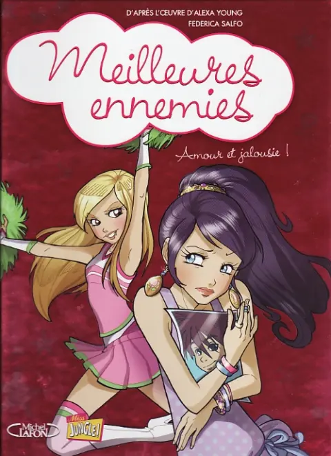 Meilleures ennemies Tome 2 Amour et jalousie !