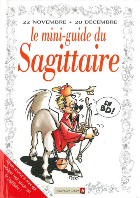 Le Mini-guide ... Tome 9 Le mini-guide du Sagittaire