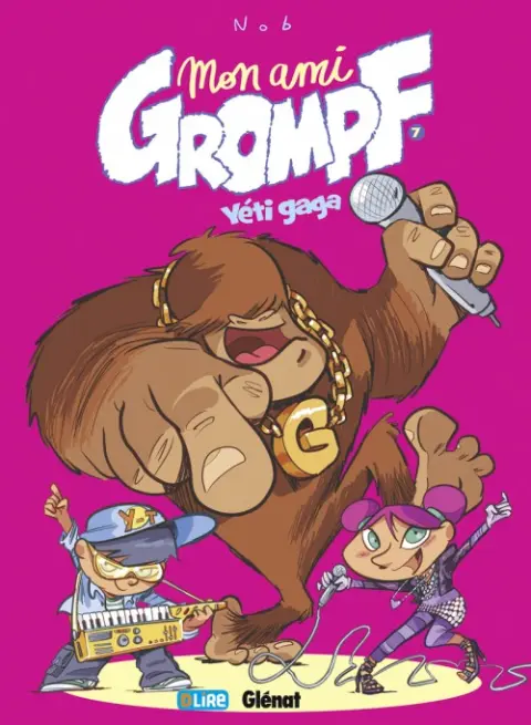 Mon ami Grompf Tome 7 Yéti Gaga