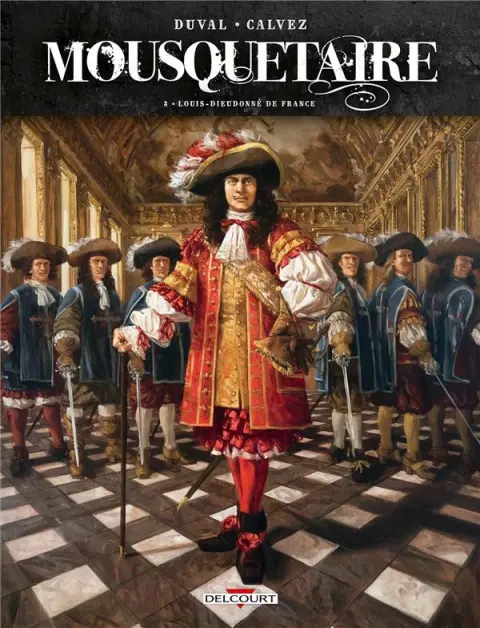 Mousquetaire Tome 3 Louis-Dieudonné de France