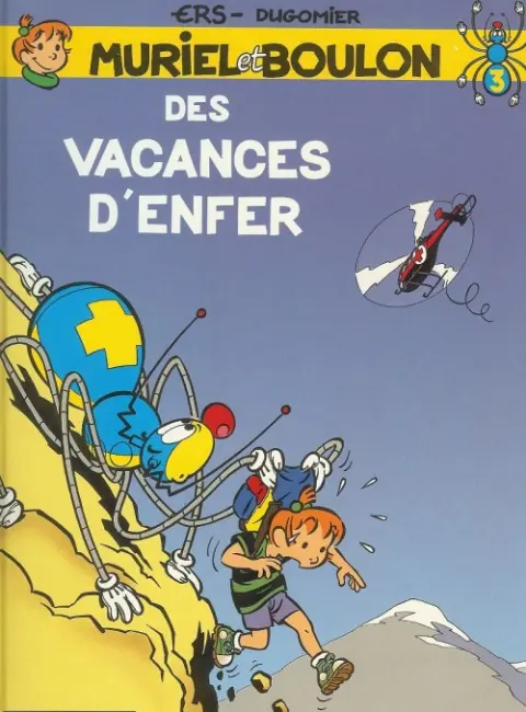Muriel et Boulon Tome 3 Des vacances d'enfer