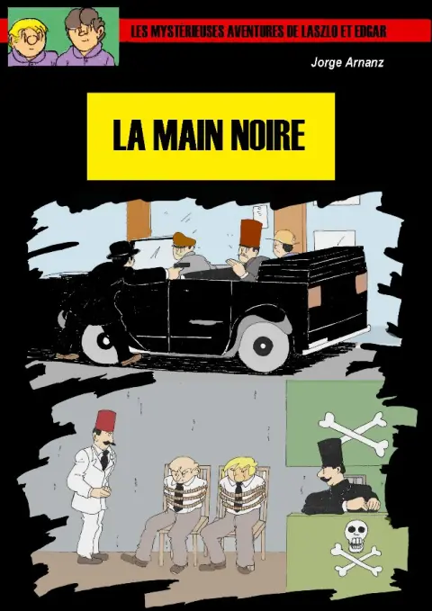 Les Mystérieuses aventures de Laszlo et Edgar Tome 5 La Main Noire
