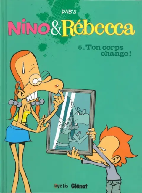 Nino & Rébecca Tome 5 Ton corps change !