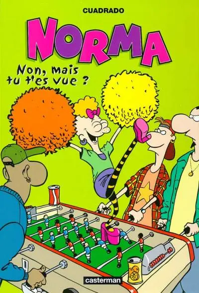 Norma Tome 3 Non, mais tu t'es vue?