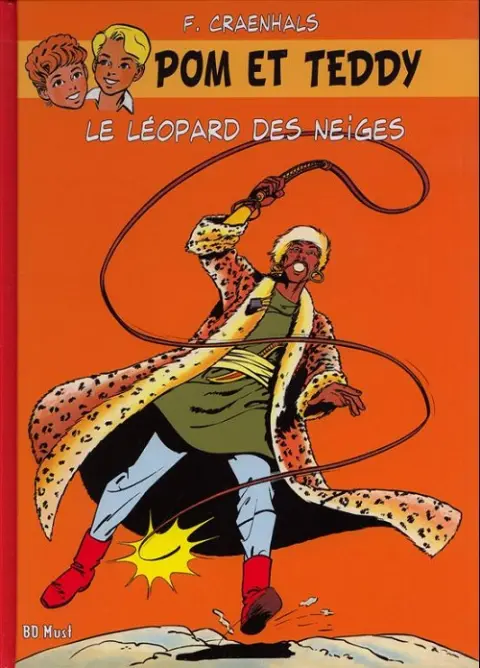 Pom et Teddy BD Must Tome 7 Le léopard des neiges