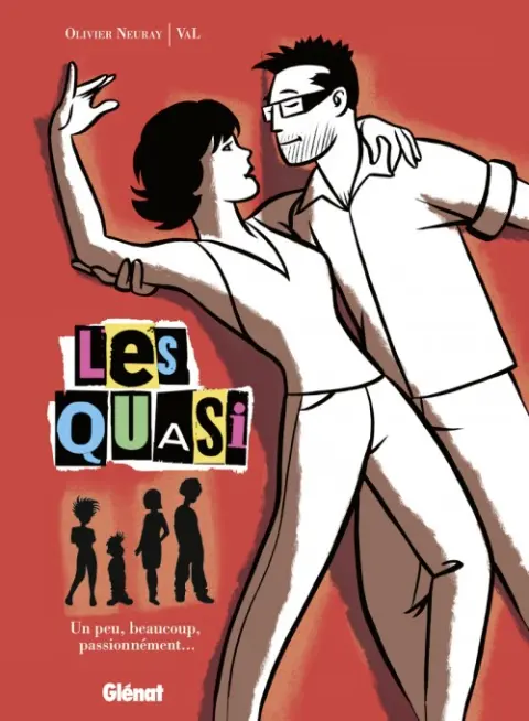 Les Quasi Un peu, beaucoup, passionnément