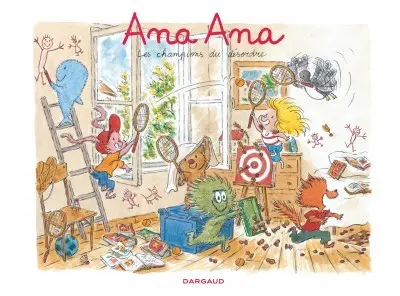 Ana Ana Tome 4 Les champions du désordre