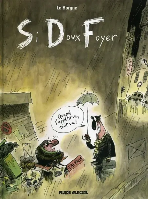 Si Doux Foyer (SDF)