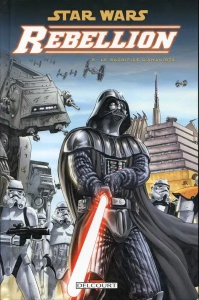 Star Wars - Rébellion Tome 5 Le Sacrifice d'Ahakista