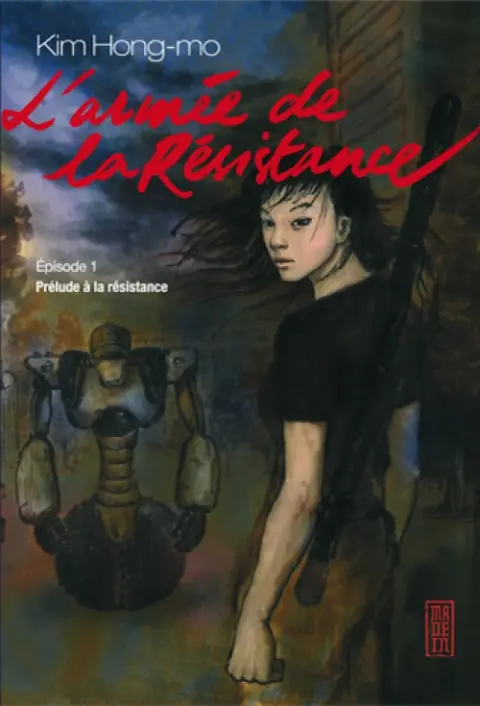 L'Armée de la résistance Tome 1 Épisode 1 - Prélude à la résistance