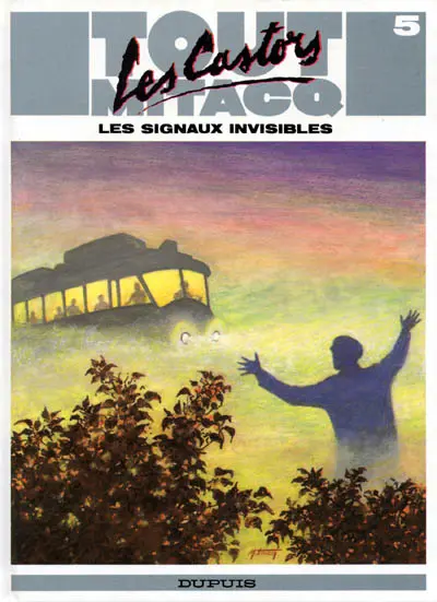 Tout Mitacq Tome 5 Les Castors - Les signaux invisibles