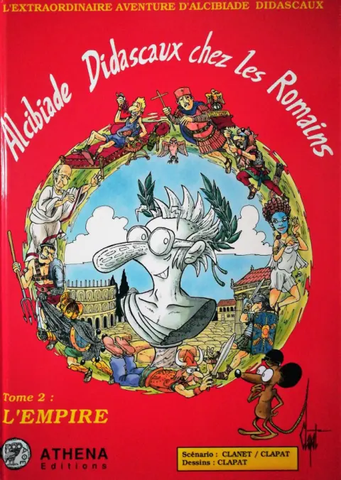L'extraordinaire aventure d'Alcibiade Didascaux Alcibiade Didascaux chez les Romains - Tome 2 : l'Empire