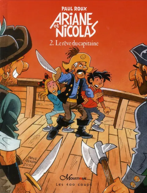 Ariane et Nicolas Tome 2 Le Rêve du capitaine