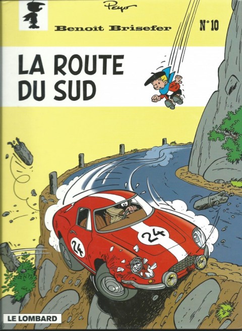 Couverture de l'album Benoît Brisefer Tome 10 La Route du Sud