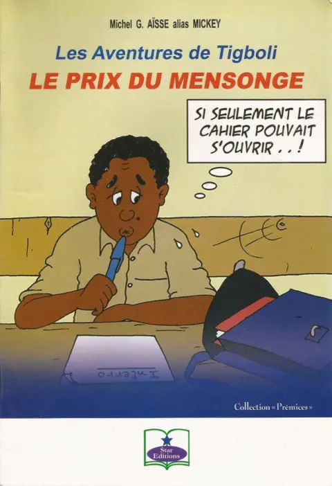 Les aventures de Tigboli Le prix du mensonge