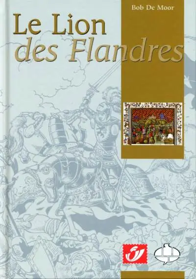 Le Lion de Flandre Le Lion des Flandres