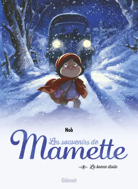Couverture de l'album Les souvenirs de Mamette Tome 3 La bonne étoile