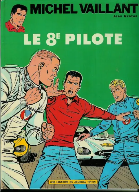 Michel Vaillant Tome 8 Le 8e pilote