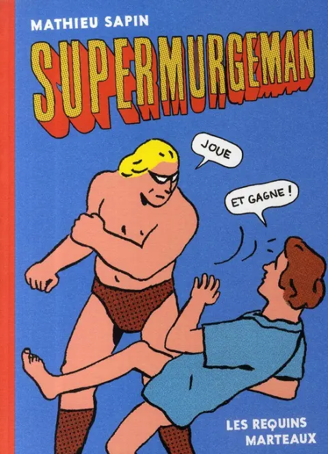 Supermurgeman Tome 0 Joue et gagne !